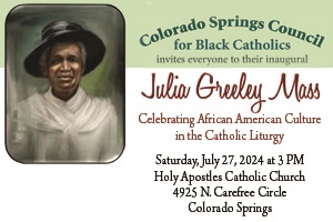 Julia Greeley Mass will celebrate African American culture