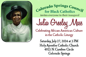 Julia Greeley Mass will celebrate African American culture