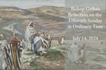 Bishop Golka's Reflection on the Fifteen Sunday in Ordinary Time