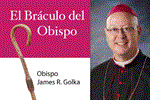 EL BÁCULO DEL OBISPO: La escuela de nuestra fe