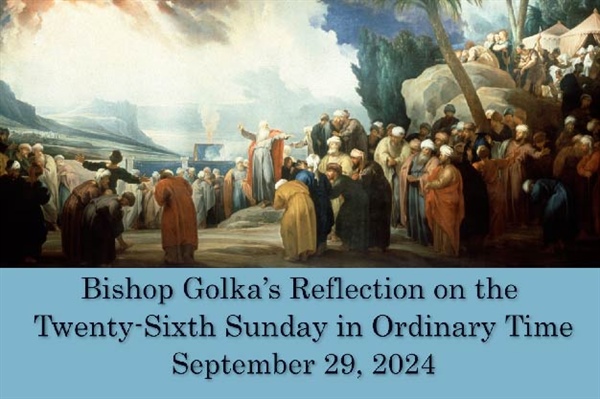 Bishop Golka's Reflection on the Twenty-Sixth Sunday in Ordinary Time