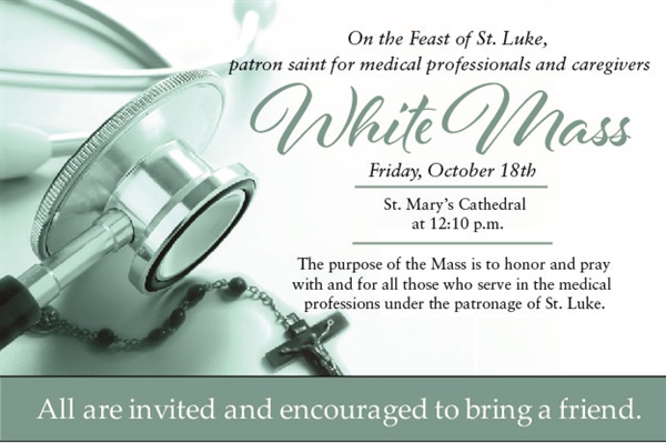 White Mass will be celebrated at St. Mary’s Cathedral 12:10 p.m. on Oct. 18