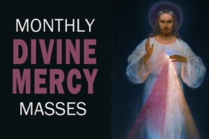 Monthly Divine Mercy Masses to resume in January