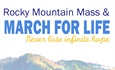 2025 Rocky Mountain Mass and March for Life