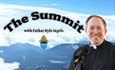 The Summit - Episode 12 - Guest Bishop James Golka on Christ Our Hope